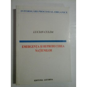 EMERGENTA  SI  REPRODUCEREA  NATIUNILOR  -  LUCIAN  CULDA